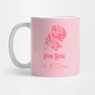 Pink Rose Flower for The Queen Mug